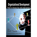 Organizational Development: How to choose the right intervention