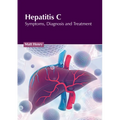 Hepatitis C: Symptoms, Diagnosis and Treatment