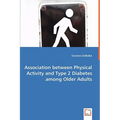 Association between Physical Activity and Type 2 Diabetes among Older Adults