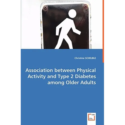 Association between Physical Activity and Type 2 Diabetes among Older Adults