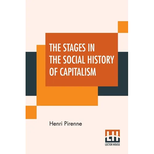 The Stages In The Social History Of Capitalism
