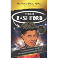 My Football Hero: Marcus Rashford: Learn all about your footballing hero - Second edition