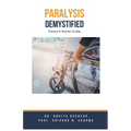 Paralysis Demystified: Doctor's Secret Guide