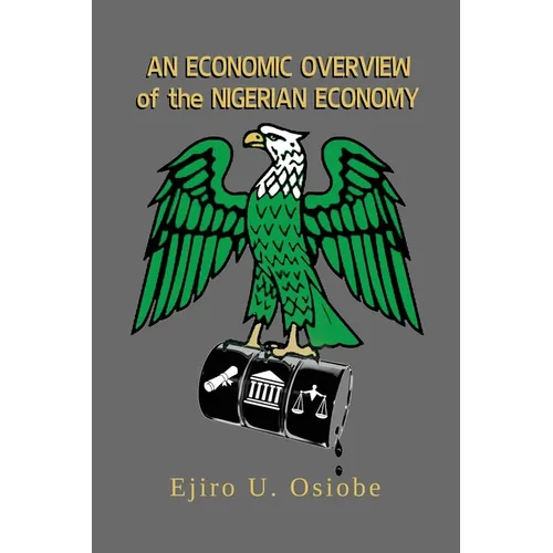 Economic Overview of the Nigerian Economy