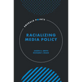 Racializing Media Policy