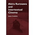 Akira Kurosawa and Intertextual Cinema