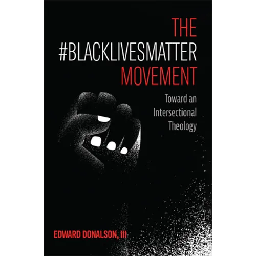 The #BlackLivesMatter Movement