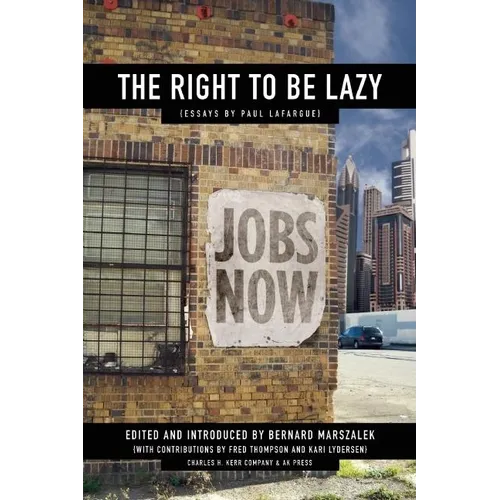 The Right to Be Lazy