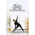 Physical and Spiritual Stretching