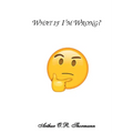 What if I'm Wrong?