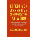 Effective and Assertive Communication at Work