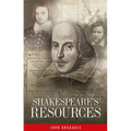 Shakespeare's Resources