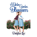 A Winter Garden Blossom