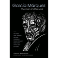 García Márquez: The Man and His Work
