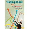 Trading Habits: 39 of the World's Most Powerful Stock Market Rules