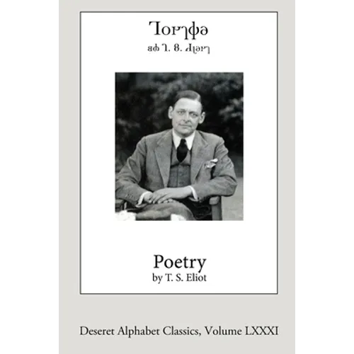 Poetry by T.S. Eliot (Deseret Alphabet edition)
