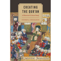 Creating the Qur'an: A Historical-Critical Study