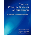 Chronic Complex Diseases of Childhood: A Practical Guide for Clinicians