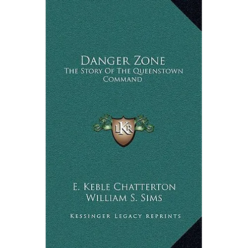 Danger Zone: The Story Of The Queenstown Command
