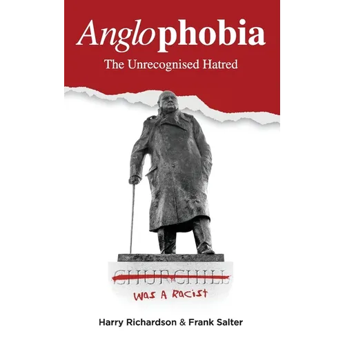 Anglophobia: The Unrecognised Hatred