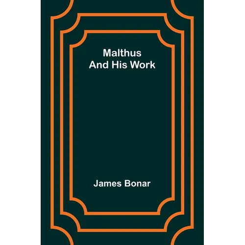 Malthus and his work