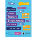Teaching Primary Programming with Scratch Pupil Book Year 4