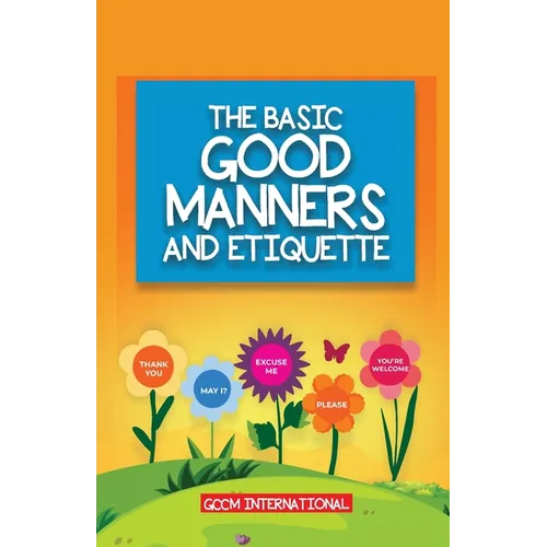 The Basic Good Manners and Etiquette for Children