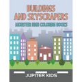 Buildings and Skyscrapers: Monster High Coloring Books