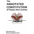 The Annotated Constitution of Papua New Guinea