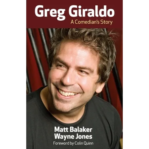 Greg Giraldo: A Comedian's Story