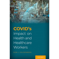 Covid's Impact on Health and Healthcare Workers