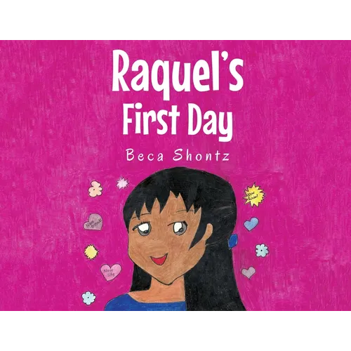 Raquel's First Day