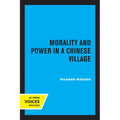 Morality and Power in a Chinese Village