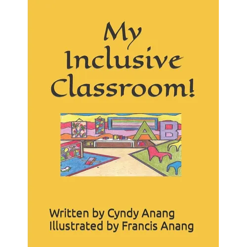 My Inclusive Classroom!