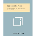 Leonardo Da Vinci: An Account Of His Development As An Artist
