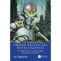 Urban Artificial Intelligence: A Guidebook for Understanding Perceptions and Ethics