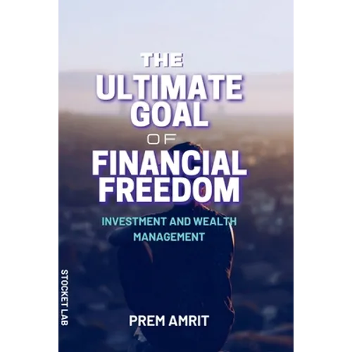 The ultimate goal of financial freedom