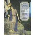 At The Waters of Oblivion: A Translation of the Esperanto Verse Drama Ce l' Akvo Forgeso
