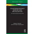Counterinsurgency Warfare and Brutalisation: The Second Russian-Chechen War
