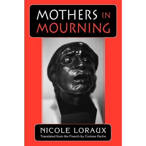 Mothers in Mourning: Moral and Legal Issues