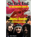 The Hard Road: The Rollercoaster Career of Atomic Rooster and Vincent Crane