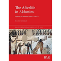 The Afterlife in Akhmim: Exploring El-Salamuni Tombs C1 and C3