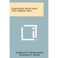 Christian Faith And The Liberal Arts