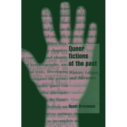 Queer Fictions of the Past