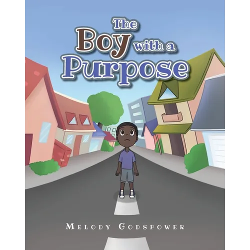 The Boy with a Purpose