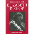 Conversations with Elizabeth Bishop