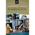 Legendary Locals of Washington