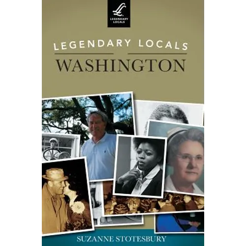 Legendary Locals of Washington