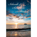 Islands of Sunshine and Shadow