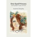 One-Eyed Princess: Gaining depth in sight and mind